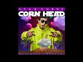 CORN HEAD - 90's Dancehall 【Official Audio】