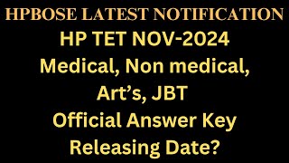 Hp Tet November 2023 Official Answer Keytet Medicalnon Medicalartsjbtskturdureleasing Date?