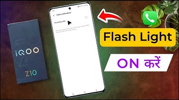 How to Enable Call Flash Light on iQOO Z10 / Iqoo Z10 5g Call Aane Par Aura Light Kaise Jalaye
