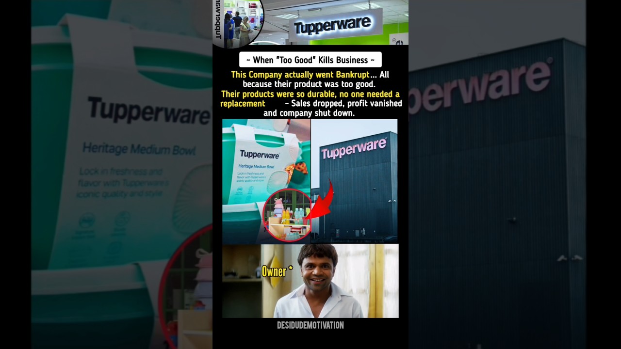 Being too good, killed Tupperware. - A brand known for its durability. 🧐😕