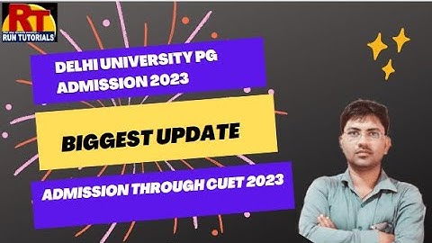 Delhi University PG Entrance 2023/ Breaking News /ADMISSION THROUGH CUET 2023/#pgqp26/Run Tutorials
