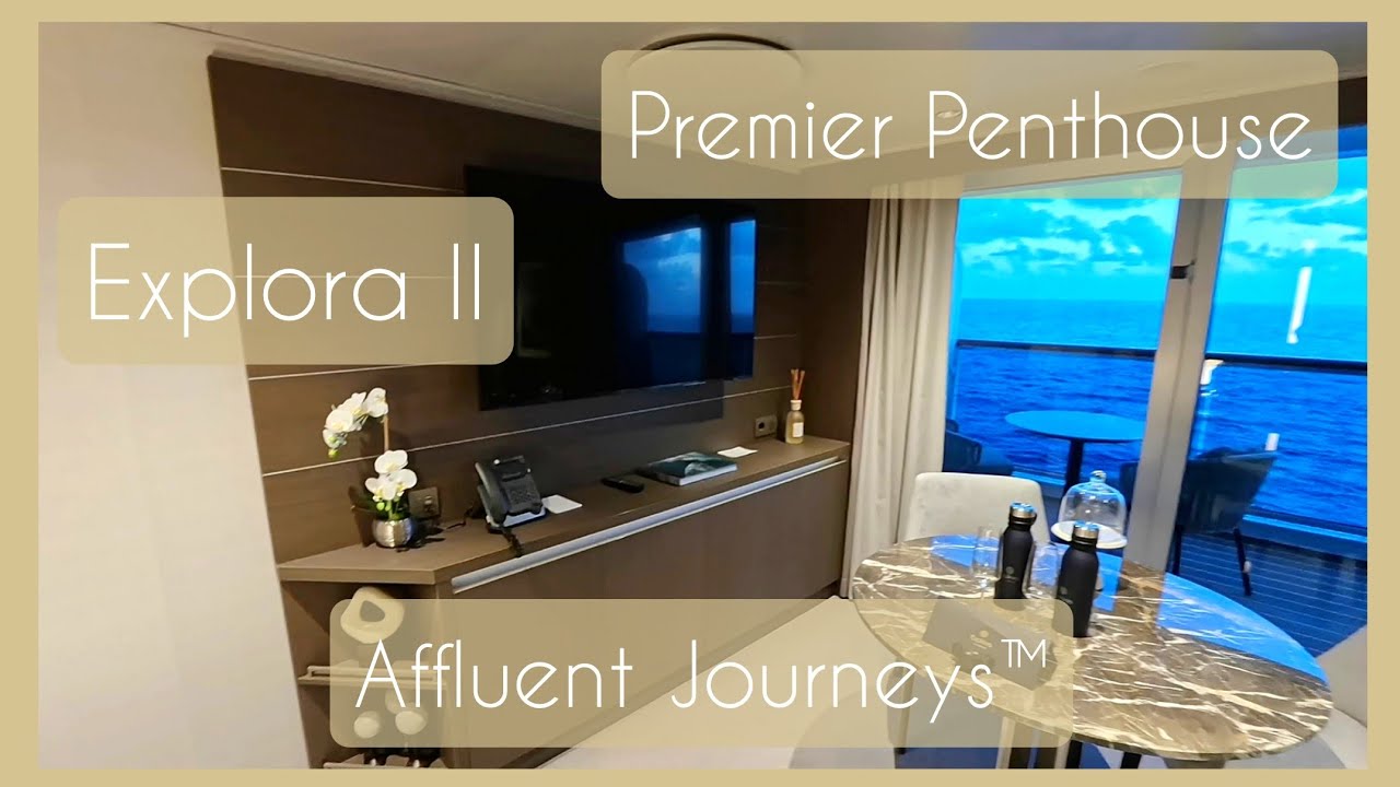 Explora II Premier Penthouse Tour
