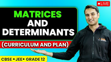 Matrices and Determinants (Curriculum and Plan) | Class 12 Maths | Pulkit Sir | Catalysis By Vedantu