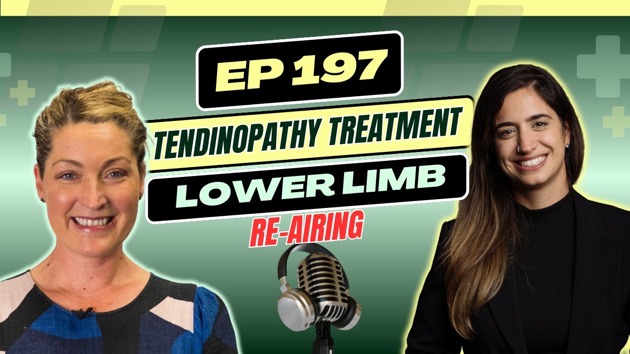 Ep 197. Treatment of tendinopathies in the lower extremity with Dr. Ebonie Rio (Re-Airing)