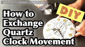 How to exchange Quartz clock movement