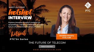 PTC’24 HOTShot series – The future of telecom with Colt’s CCO