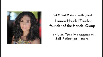 196 | Lauren Handel Zander on Lies, Time Management, Self Reflection + more!