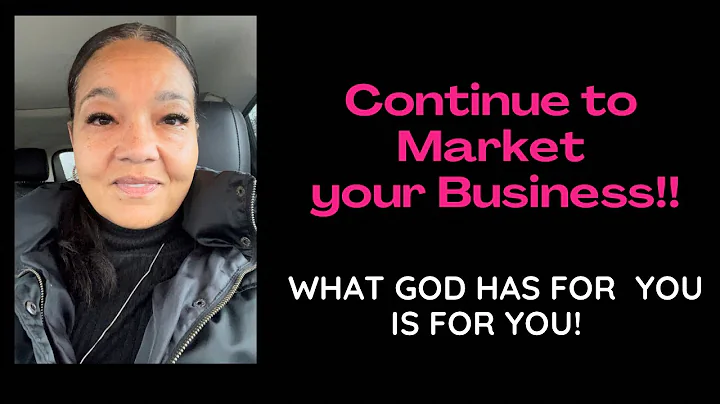 Continue to Market your Business