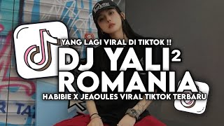 DJ YALI² ROMANIA X HABIBIE X JEAOULES NEW STYLE AL YETE VIRAL TIKTOK TERBARU 2026