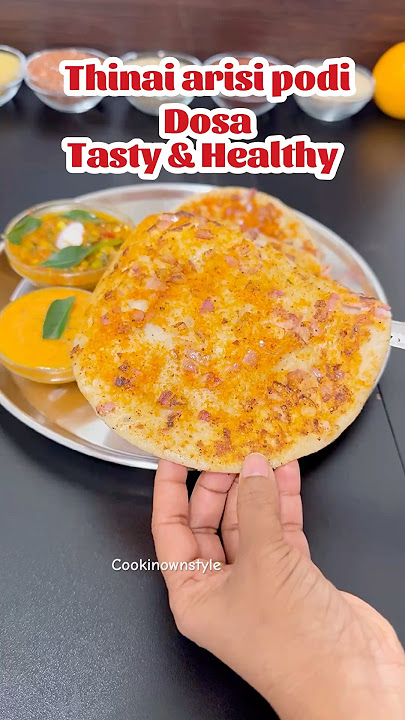 thinai millet healthy dosa #dosa #dosarecipe #dosachutney #milletdosa #dosai