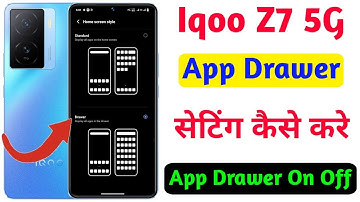 iqoo z7 app drawer setting,how to use app drawer on iqoo z7,iqoo z7 app drawer on off setting