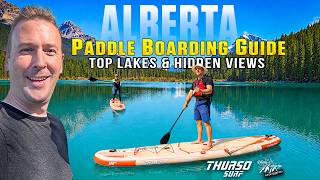 The Ultimate Beginner Paddleboarding Guide in Alberta : Top Lakes & Hidden Views | What I Found ?
