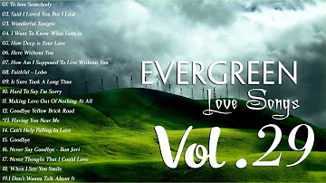 Greatest Evergreen  Love Songs Collection - Best 100 Relaxing Beautiful Love Songs Vol 29