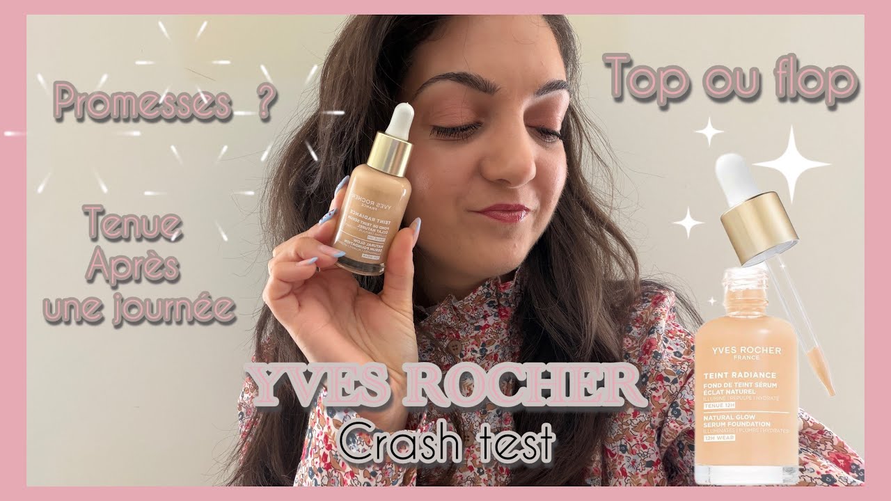 Teste Rocher Crash test fond de teint Yves rocher sérum teint radiance - YouTube