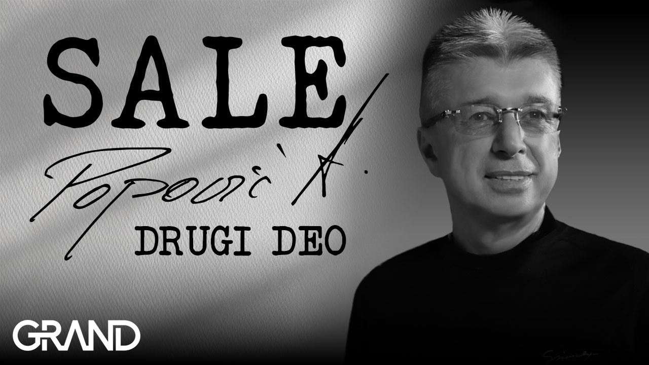 SALE - Dokumentarni film Grand produkcije posvećen našem Saši Popoviću (Deo 2)