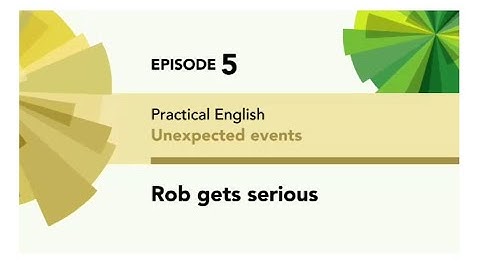 English File 4thE - Intermediate - Practical English E5 - Unexpected events - Rob gets serious
