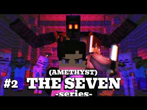 AMETHYST - THE SEVEN [#02] - Minecraft Animation Indonesia