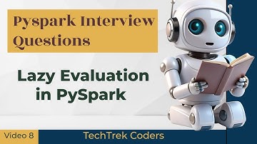Question 8: What is lazy evaluation in PySpark?