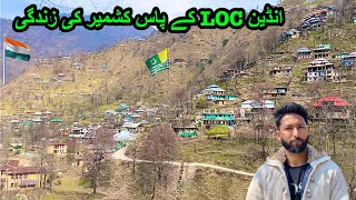 LOC Kay Pas Kashmir ki Zindgi | Forward Kahuta Haveli