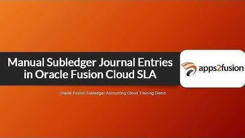 How to Create Manual Subledger Journal Entries in Oracle Fusion Cloud SLA