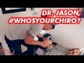 Dr. Jason - DR JASON gets ADJUSTED!