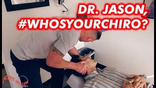 Dr. Jason - DR JASON gets ADJUSTED!