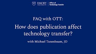 OTT: Publication and IP Protection FAQ by Emory University 9 views 4 months ago 58 seconds