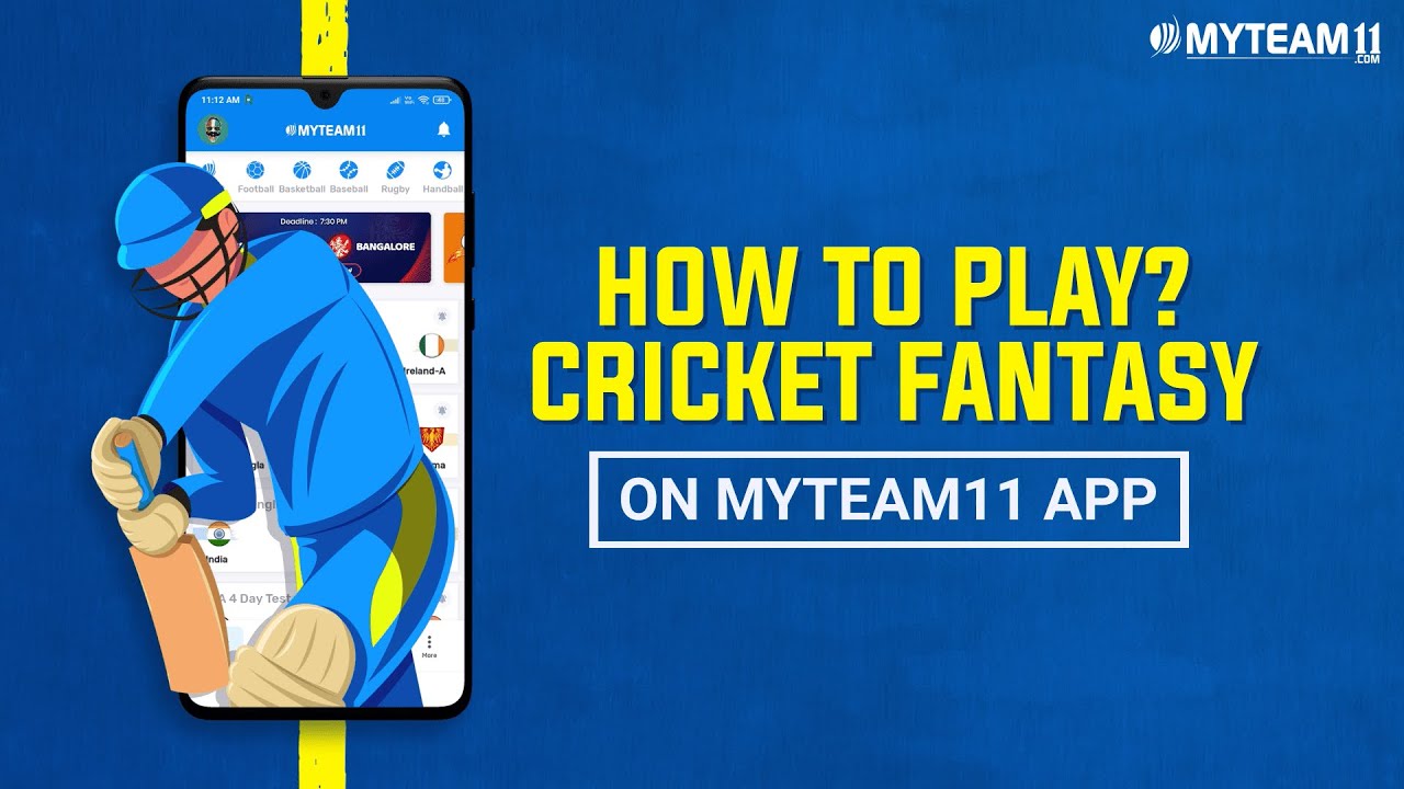 How to Play Fantasy Cricket on MyTeam11
