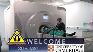 University Cambridge's Wolfson Brain Centre MRI Site visit