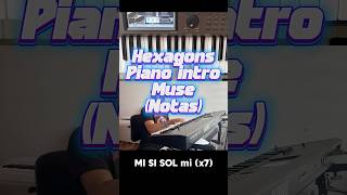 Hexagons piano intro #muse #hexagons #piano #sintetizador