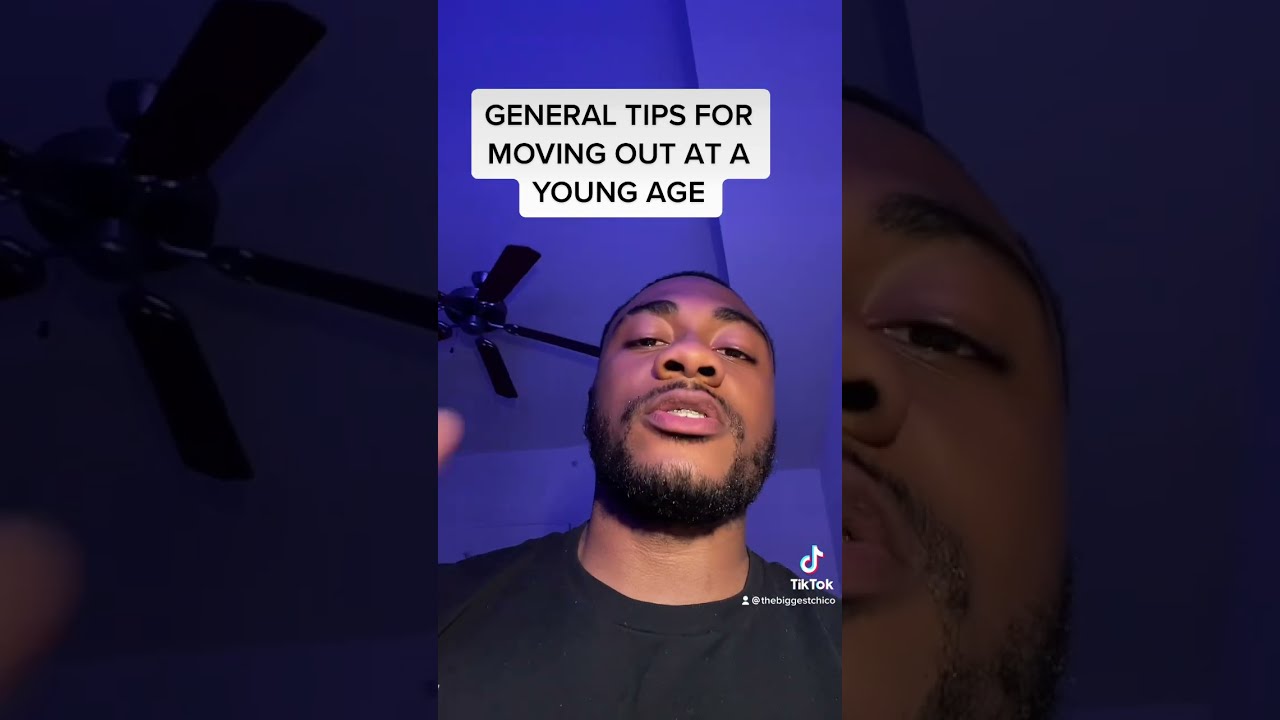 General Tips For Moving Out At A Young Age