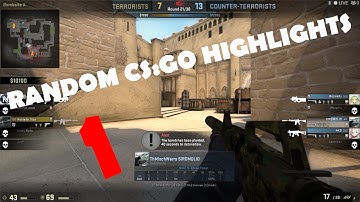 Random CS:GO Highlights 1  | Noob Play