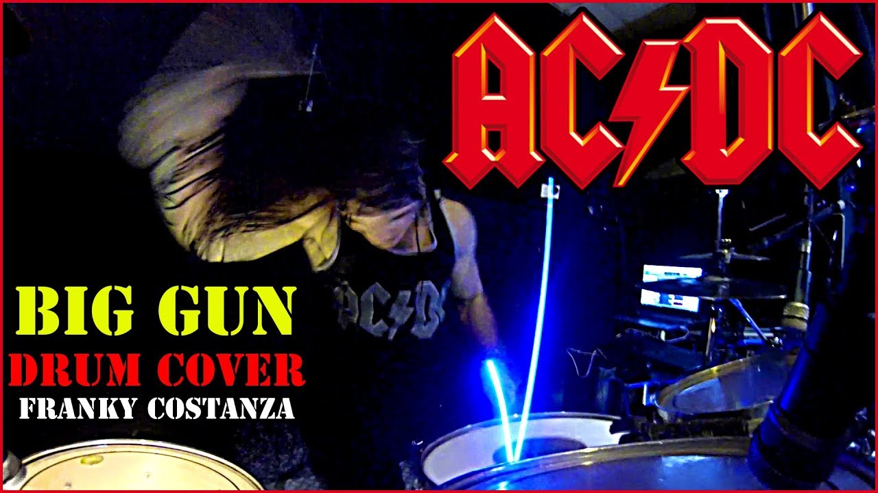 AC/DC - BIG GUN - DRUM COVER by FRANKY COSTANZA - YouTube