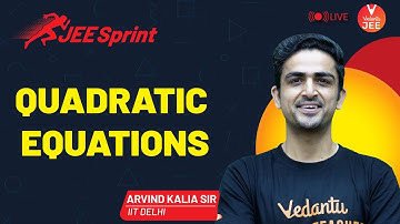 Quadratic Equations Class 11🔥 [JEE Sprint🏃‍♂️] | IIT JEE Maths (JEE Main) | Vedantu JEE✌