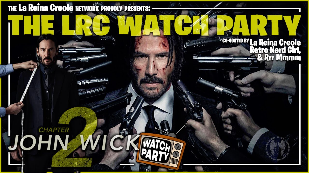 John Wick 2 (Full Movie) Feat. Keanu Reeves | Action | Drama | The Lrc  Watch Party - Youtube