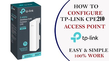TP-Link CPE220 Access Point Configuration Setup | TP-Link CPE220 Setup