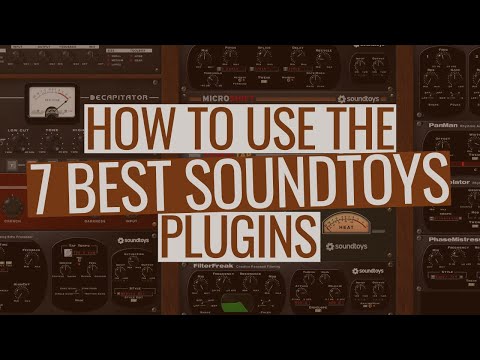 How to Use the 7 Best Soundtoys Plugins