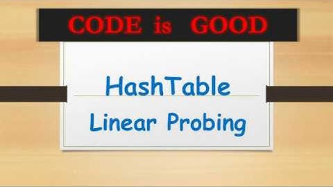 Hashtable with Linear Probing - Part 2