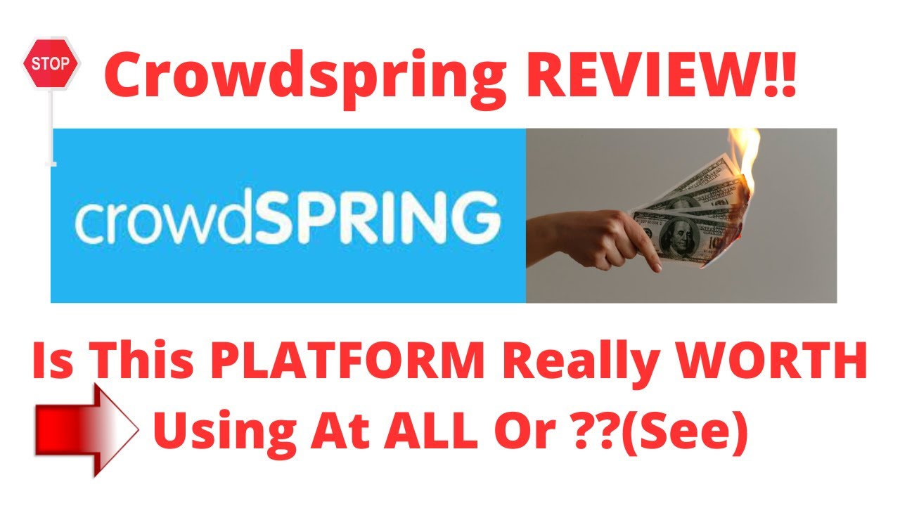 Crowdspring review-Is This REALLY A Great PLATFORM Or Just Another MESS ?See(Do not Use Yet)