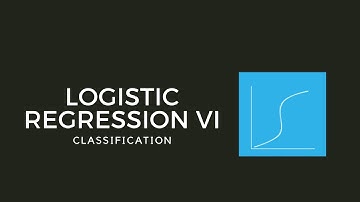 #81 - Logistic Regression VI