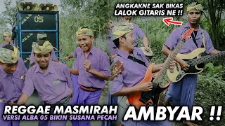 REGGAE MASMIRAH ALBA 05 BIKIN SUASANA JADI SERU PENONTON DAN PEMAIN BERJOGET RIA