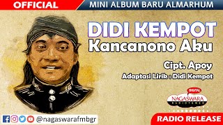 Didi Kempot - Kancanono Aku ( Radio Release) NAGASWARA