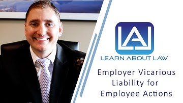 Employer Vicarious Liability for Employee Actions | Learn About Law