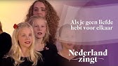 Nederland Zingt Liefde Is Blij Zijn Youtube