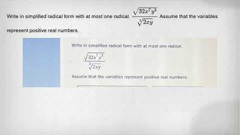 Write in simplified radical form with at most one radical. (sqrt (32x^7y^3))/(sqrt [3](2xy)) Assume