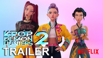 KPOP DEMON HUNTERS 2 - Final Trailer (2027) Netflix & Sony Animation | 4K