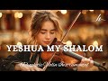 Prophetic Warfare Violin Instrumental YESHUA MY SHALOM Background Prayer Music Prophetic Warfare Violin Instrumental YESHUA MY SHALOM Background Prayer Music