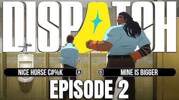 DISPATCH - First Day on the Job (Episode 2) [Playthrough/Walkthrough Gameplay]