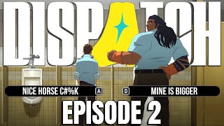 DISPATCH - First Day on the Job (Episode 2) [Playthrough/Walkthrough Gameplay]