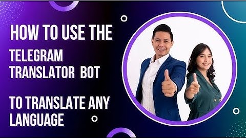 Mastering the Telegram Translator Bot: Translate Any Language Effortlessly!